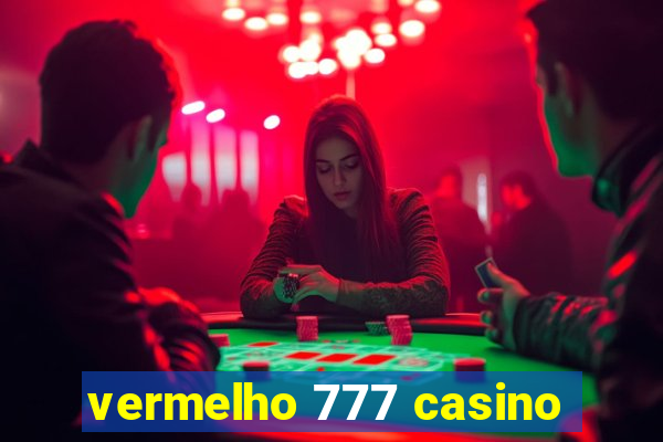 vermelho 777 casino